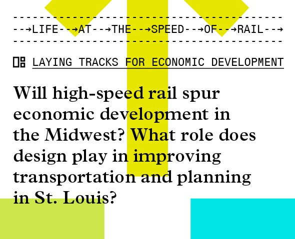 nextSTL, Van Alen Institute Present Life at the Speed of Rail Event June 28