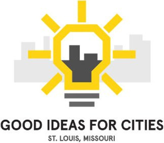GOOD Ideas for Cities Announces Lineup for March 8 Event in St. Louis